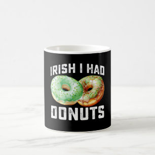 Irish I Had Donuts Lovers Funny St Patrick's Day Coffee Mug
