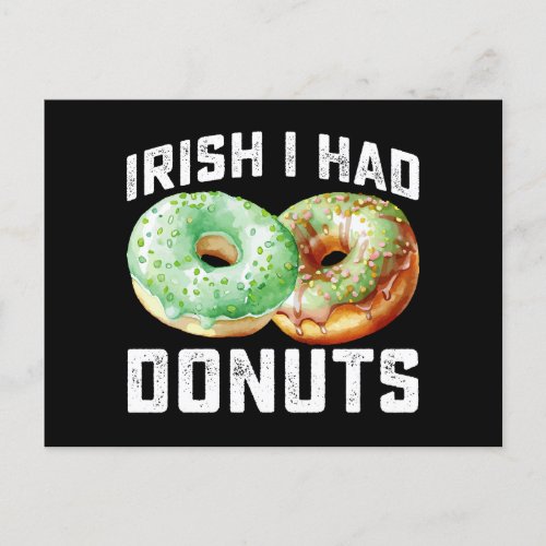 Irish I Had Donuts Lovers Funny St Patricks Day Postcard