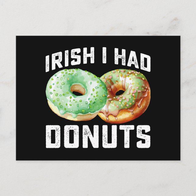 Irish I Had Donuts Lovers Funny St Patrick's Day Postcard (Front)