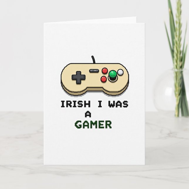 Irish I Was A Gamer Card (Front)