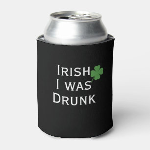 Irish I Was Drunk Black St. Patrick's Day Can Cooler
