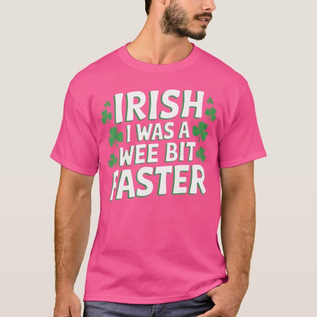 Irish I Was Faster Funny Running St Patrick'S Day T-Shirt (Front)