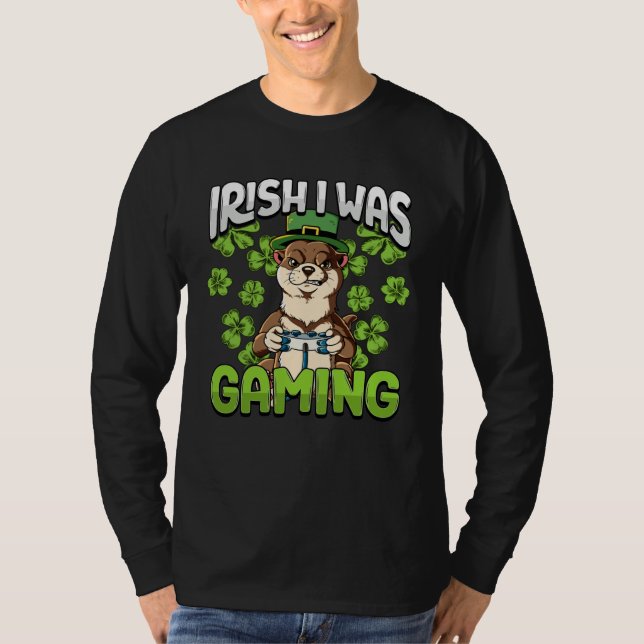 Irish I Was Gaming  4 T-Shirt (Front)