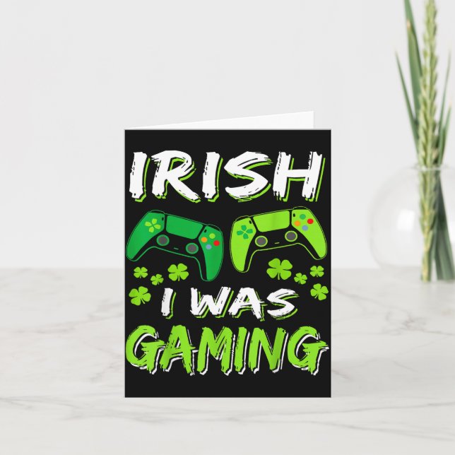 Irish I Was Gaming Funny St Patricks Day Gamer Boy Card (Front)