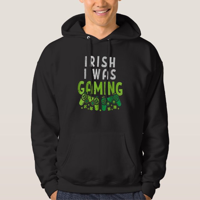 Irish I Was Gaming Funny St Patricks Day Gamer Boy Hoodie (Front)