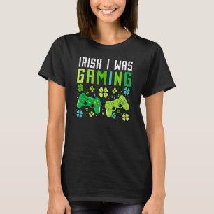 Irish I Was Gaming Funny St Patricks Day Gamer Boy T-Shirt