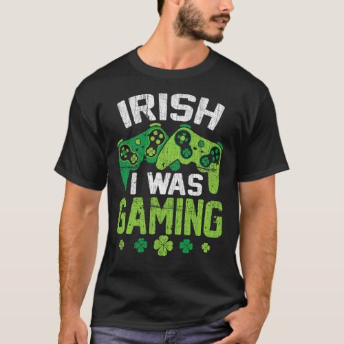 Irish I Was Gaming Funny St Patricks Day Gamer Boy T_Shirt