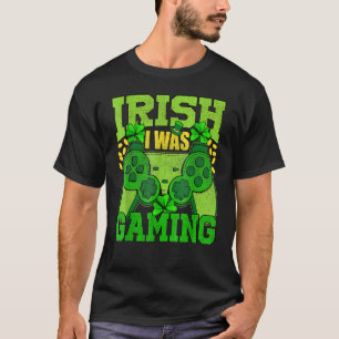 Irish I Was Gaming Funny St Patricks Day Gamer Boy T-Shirt