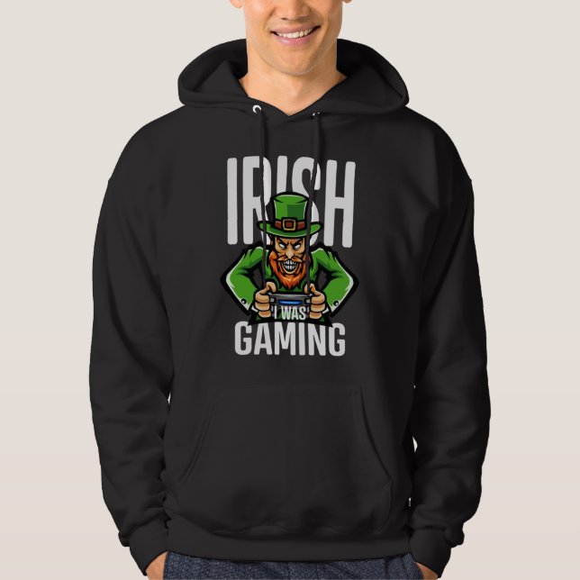 Irish I Was Gaming Game Controller St Patrick s Da Hoodie (Front)