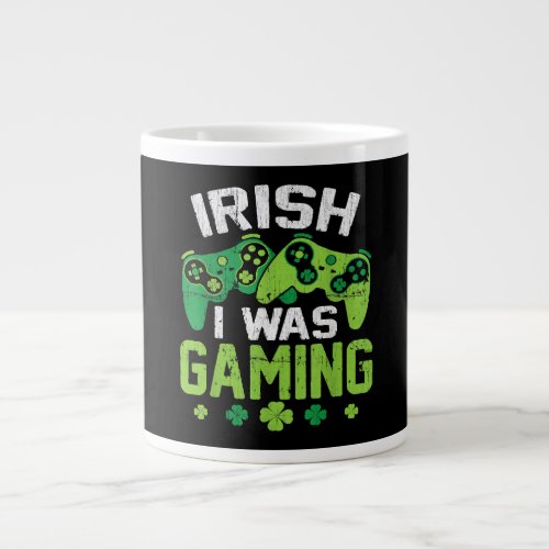 Irish I Was Gaming Giant Coffee Mug