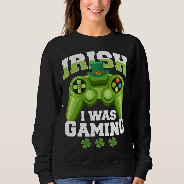 Irish I Was Gaming saint patricks day mens boys Sweatshirt (Front)