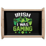 Irish I Was Gaming Serving Tray