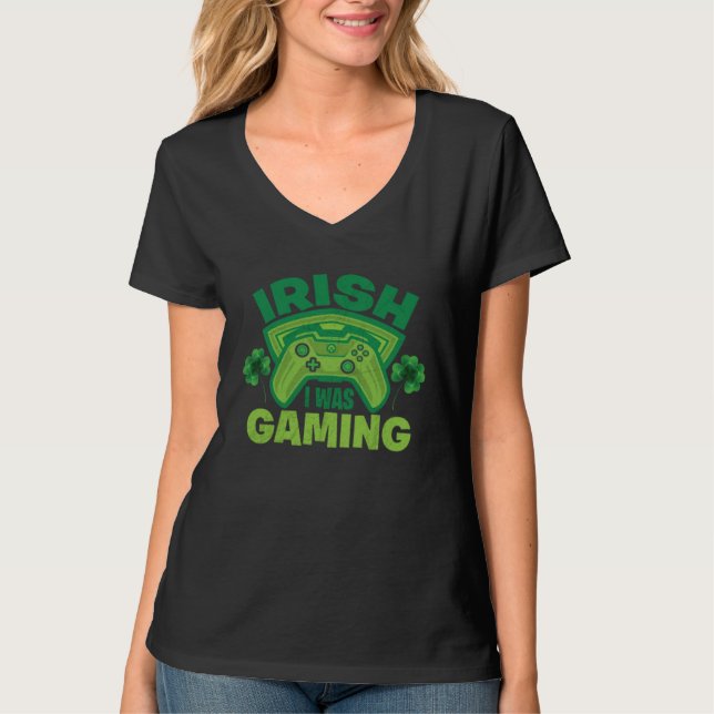 Irish I Was Gaming St Patricks Day Lucky T-Shirt (Front)
