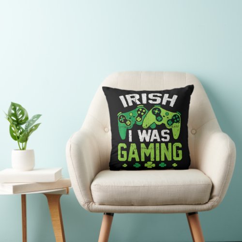 Irish I Was Gaming Throw Pillow