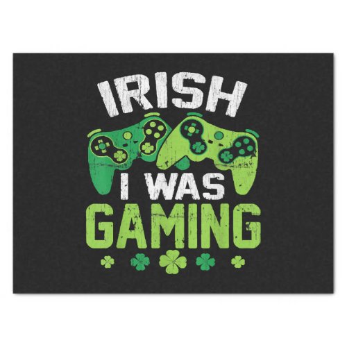 Irish I Was Gaming Tissue Paper