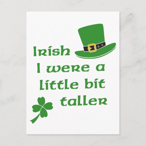 Irish I Were A Little Bit Taller St Patricks Day Postcard