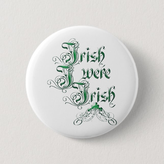 Irish I Were Irish Button (Front)