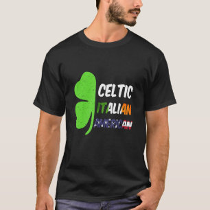 Irish Italian American Flag And Shamrock St Patric T-Shirt
