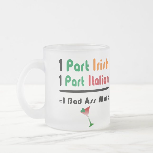 Irish Italian Funny Frosted Drinking Glass Coffee Mug (Left)