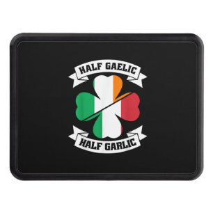 Irish Italian Half Gaelic Half Garlic Saint Patric Hitch Cover