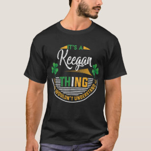 Irish - It's A Keegan Thing T-Shirt