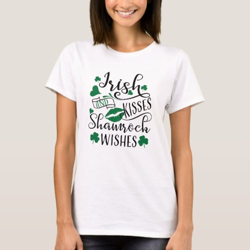 Irish Kisses and Shamrock Wishes T_Shirt