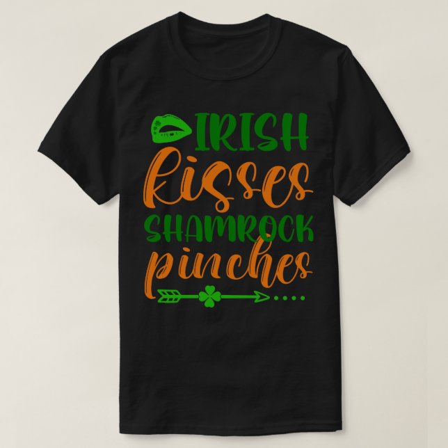 Irish kisses shamrock pinches T-Shirt (Design Front)