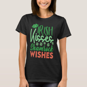Irish Kisses Shamrock Wishes Cute St Patrick's Day T-Shirt