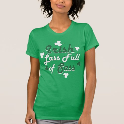 Irish Lass Full of Sass T_Shirt