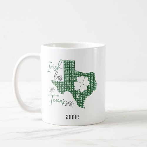 Irish Lass with Texas Sass Coffee Mug