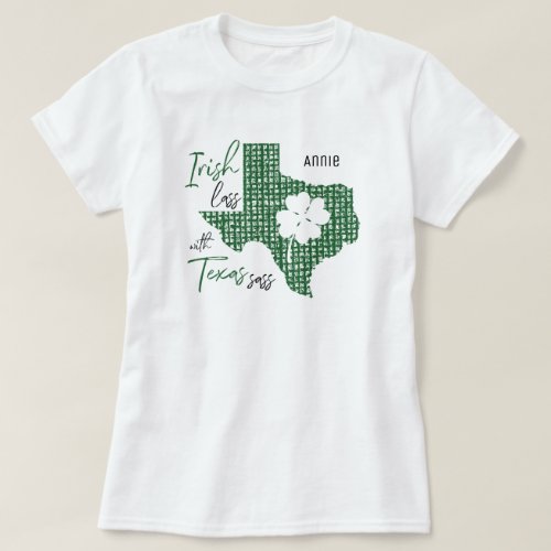 Irish Lass with Texas Sass T_Shirt