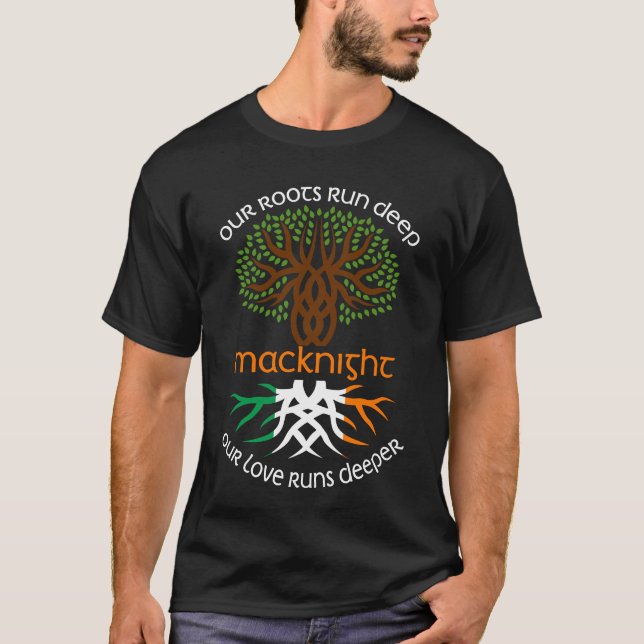 Irish MACKNIGHT Family Name Our Love Runs Deeper T-Shirt (Front)