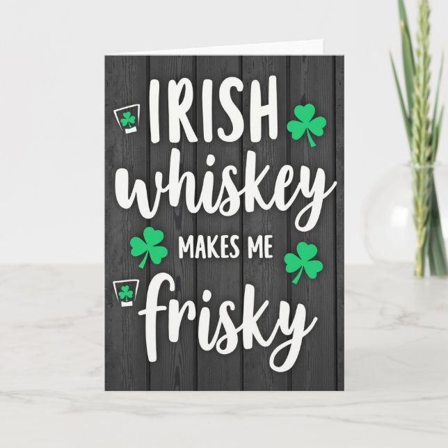 Irish Makes Me Frisky Fun Card (Front)