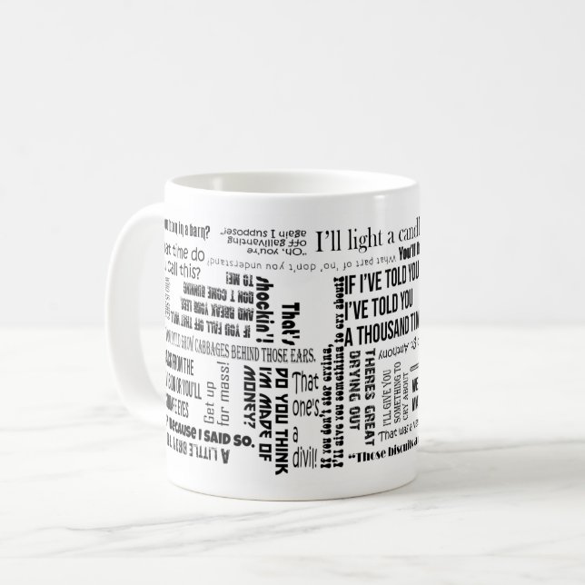 Irish Mammy / Mothers Day Sayings Coffee Mug (Front Left)
