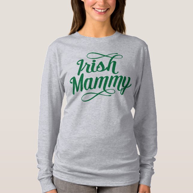 Irish Mammy T-Shirt, Ireland, Irish Mom T-Shirt (Front)