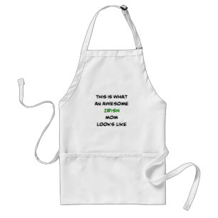 irish mom, awesome adult apron