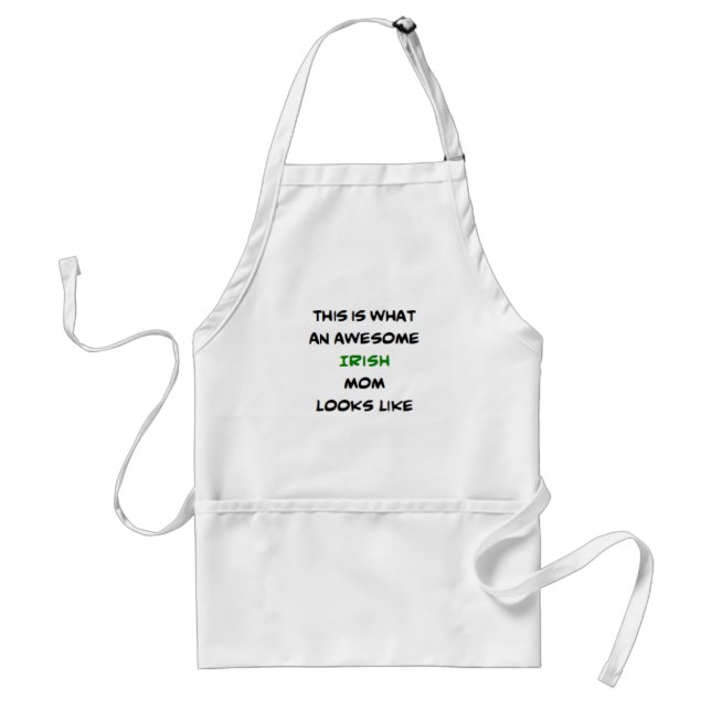 irish mom, awesome adult apron (Front)