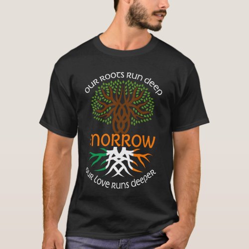 Irish MORROW Family Name Our Love Runs Deeper T_Shirt
