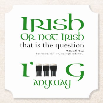 Irish Not Irish Original St Patrick Paper Coaster by plurals at Zazzle