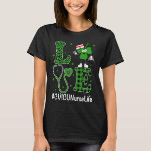 Irish Nurse St Patricks Day Love CVICU Nurse Life T-Shirt