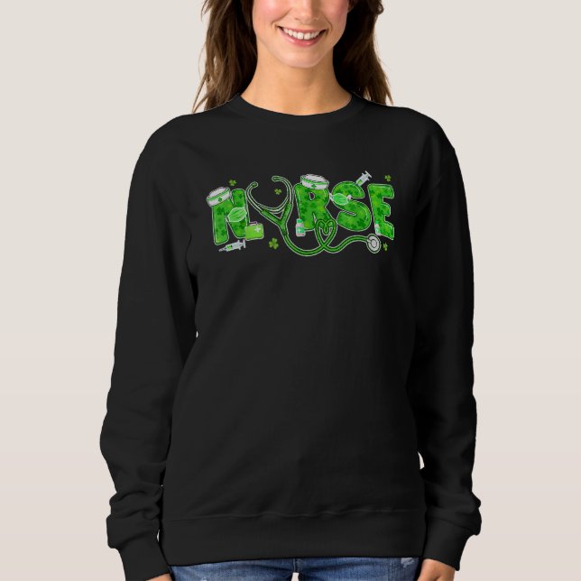 Irish Nurse St Patricks Day Shamrock Stethocsope W Sweatshirt (Front)
