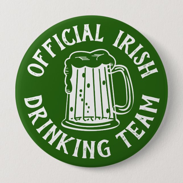 Irish | Official Drinking Team | Funny St Patricks Pinback Button (Front)