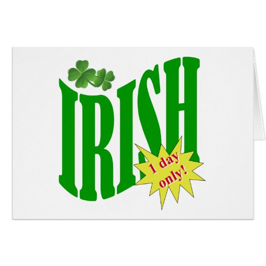 Irish one day only (Front Horizontal)