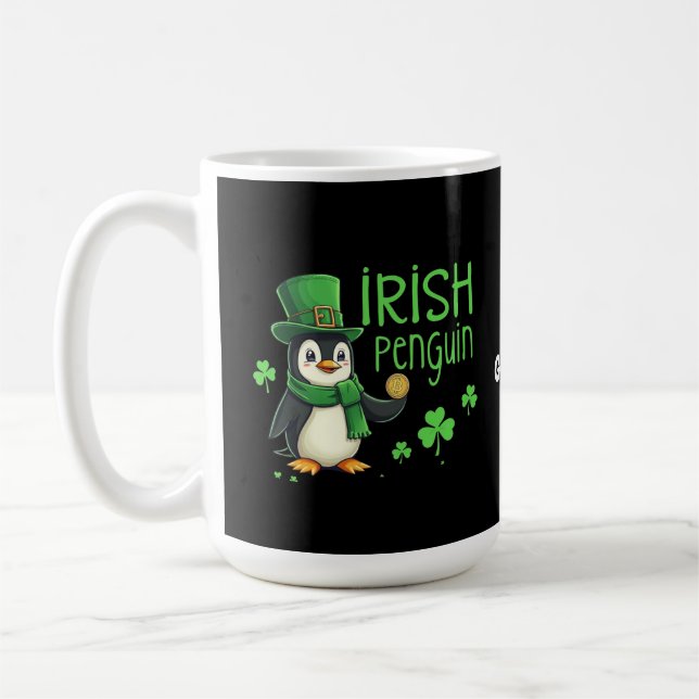 Irish Penguin A Lucky Blend of Fun, Humor, Charm Coffee Mug (Left)