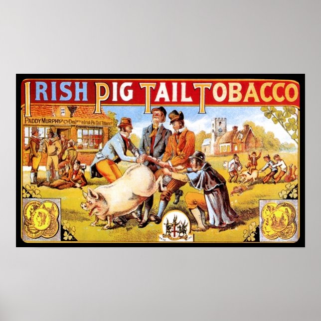 Irish Pig Tail Tobacco Vintage Smoking Poster (Front)
