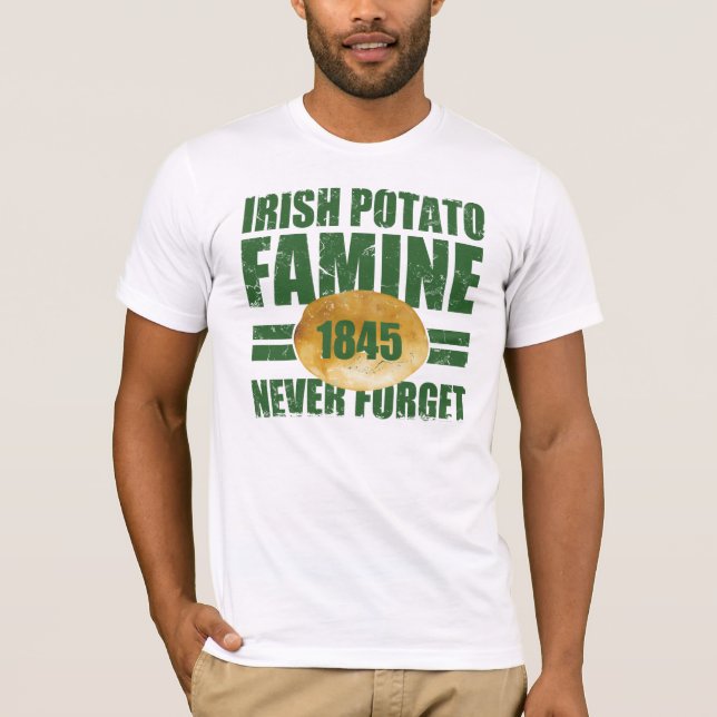 Irish Potato Famine T-Shirt (Front)