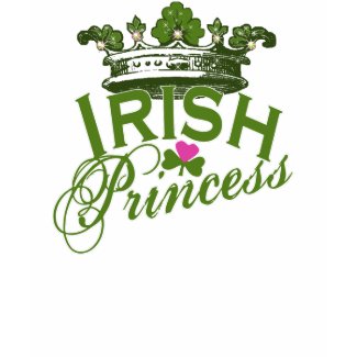 Irish Princess by Shamrockz shirt