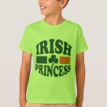 Irish Princess T-shirt by Shamrockz at Zazzle