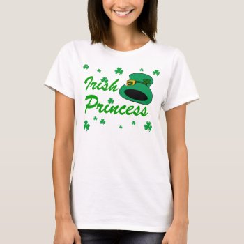 Irish Princess Tee by Missed_Approach at Zazzle
