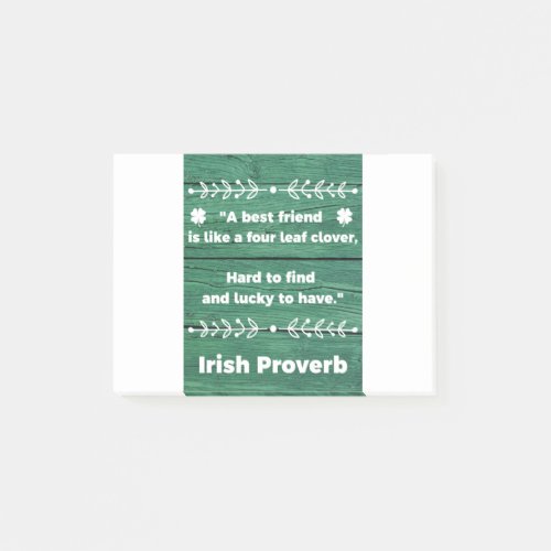 Irish Proverb _ A Best Friend is like a four leaf Post_it Notes